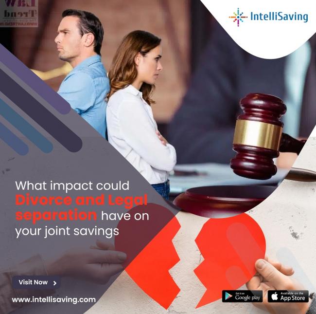 What impact could Divorce/Legal separation have on your joint savings