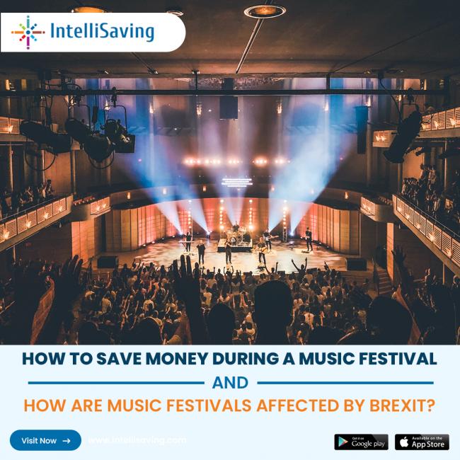 How to save money during a music festival and how are music festivals being affected by Brexit?